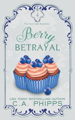 Berry Betrayal Paperback Cheryl Phipps