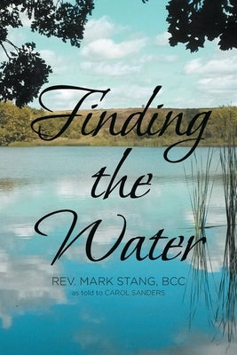 Finding the Water by Stang Bcc, Mark