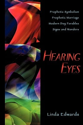 Hearing Eyes Paperback Xulon Press