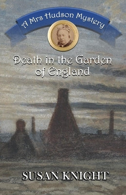 Death in the Garden of England: A Mrs Hudson Mystery Paperback MX Publishing