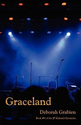 Graceland: Book 4 of the Jp Kinkaid Chronicles Paperback Plus One Press