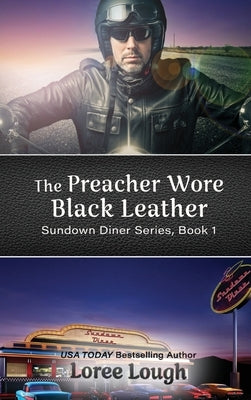 The Preacher Wore Black Leather by Lough, Loree