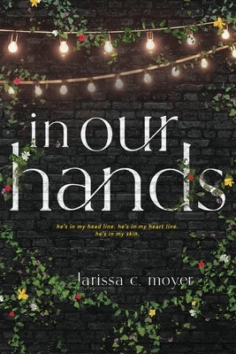 in our hands Paperback Larissa C. Moyer