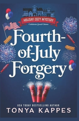 Fourth of July Forgery Paperback Independently Published