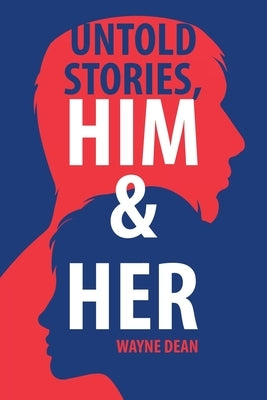 Untold Stories, Him & Her by Dean, Wayne