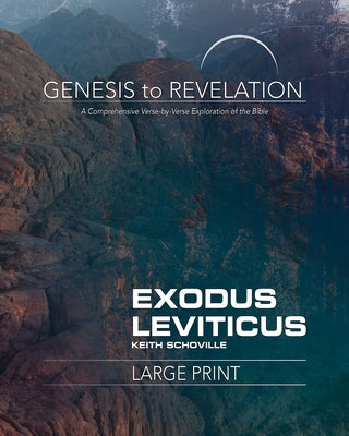 Genesis to Revelation: Exodus, Leviticus Participant Book: A Comprehensive Verse-By-Verse Exploration of the Bible Paperback Abingdon Press