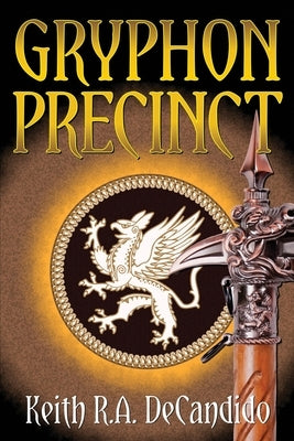 Gryphon Precinct by DeCandido, Keith R. a.