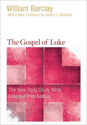 The Gospel of Luke by Barclay, William