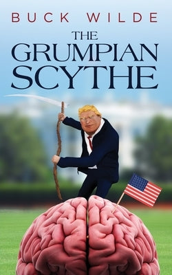 The Grumpian Scythe Paperback Burn in Heck Press