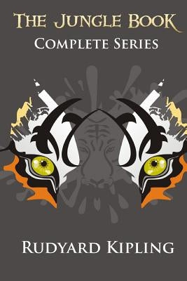 The Jungle Book: Complete Series Paperback Createspace Independent Publishing Platform
