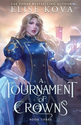 A Tournament of Crowns Paperback Silver Wing Press