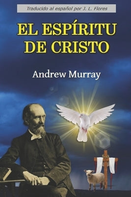 El Espíritu de Cristo by Flores, J. L.