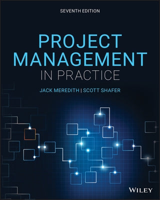 Project Management in Practice Paperback Wiley