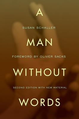 A Man Without Words Paperback University of California Press
