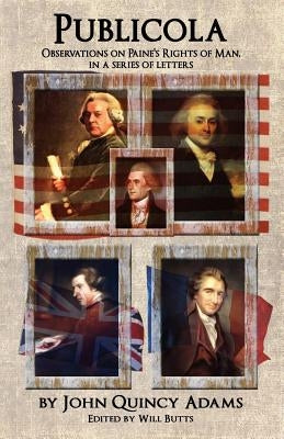 Publicola: Observations on Paine's Rights of Man in a series of letters Paperback Liberty's Lamp Books