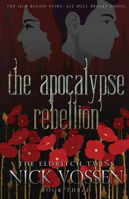 The Apocalypse Rebellion Paperback Parliament House Press, LLC
