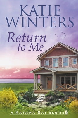 Return to Me Paperback Katie Winters