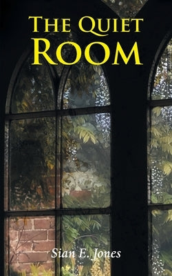 The Quiet Room Paperback Grosvenor House Publishing Limited