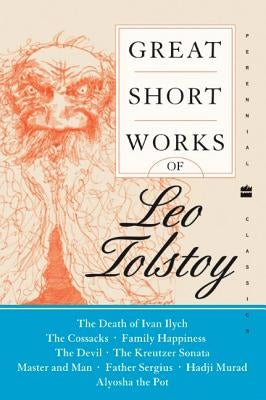 Paperback of Great Short Works by Leo Tolstoy in a Harper Perennial edition, featuring a cover with classic artwork.