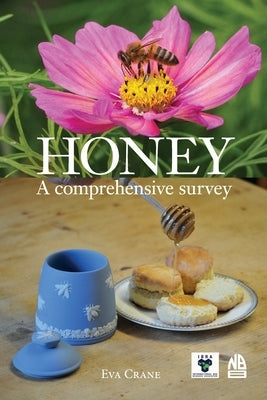 Honey, a comprehensive survey Paperback Northern Bee Books