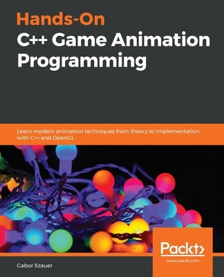 Paperback book titled "Hands-On C++ Game Animation Programming" by Packt Publishing showing a cover with code and animation graphics.