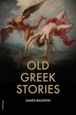 Old Greek Stories by Baldwin, James