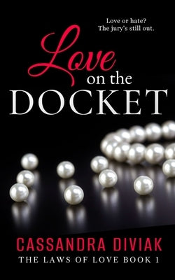 Love on the Docket: The Laws of Love Book 1 Paperback Lucky Ace Publishing