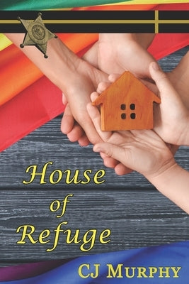 House of Refuge by Murphy, Cj