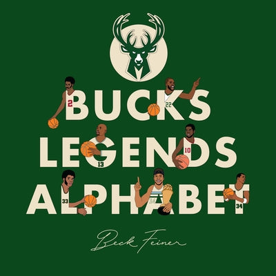 Bucks Legends Alphabet by Feiner, Beck