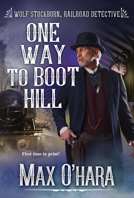 One Way to Boot Hill by O'Hara, Max