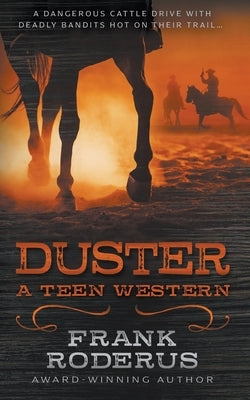 Duster: A Teen Western by Roderus, Frank