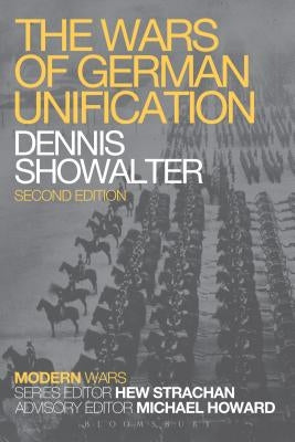 The Wars of German Unification Paperback Bloomsbury Publishing PLC