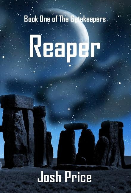 Reaper: Book One of The Gatekeepers by Price, Josh