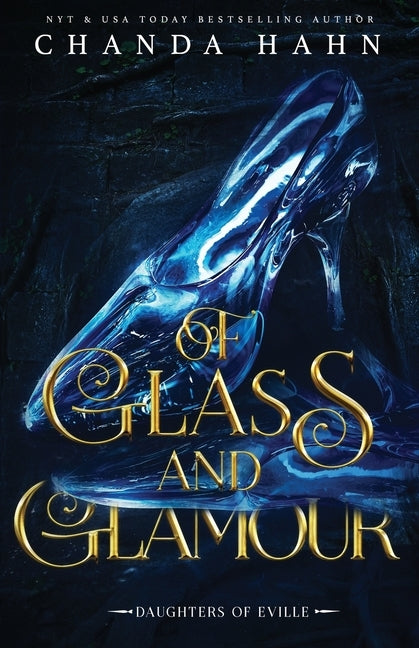 Of Glass and Glamour Paperback Chanda Hahn