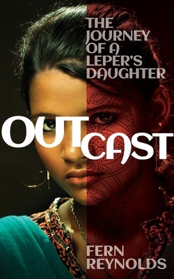 Outcast: The Journey of a Leper's Daughter Paperback Equip Press