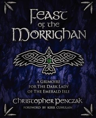 Feast of the Morrighan by Penczak, Christopher