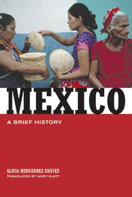 Mexico: A Brief History Paperback University of California Press