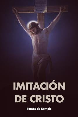 Imitación de Cristo by De Kempis, Tomas