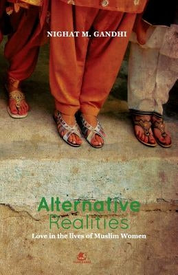 Alternative Realities by Gandhi, Nighat M.