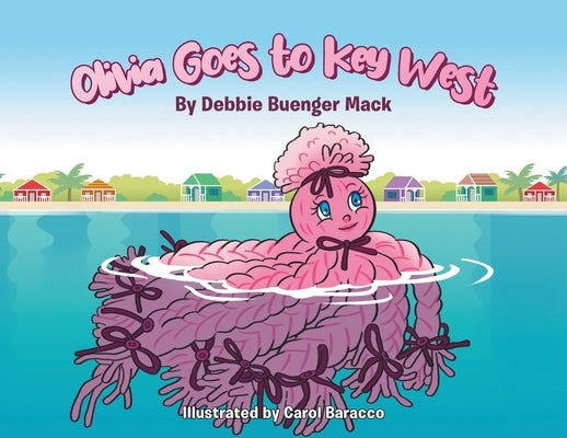 Olivia Goes to Key West Paperback Page Publishing, Inc.