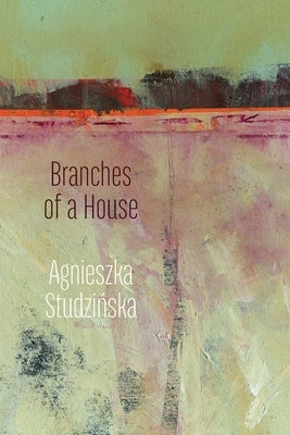 Branches of a House Paperback Shearsman Books