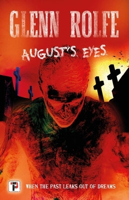 August's Eyes by Rolfe, Glenn