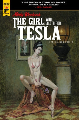 Minky Woodcock: The Girl Who Electrified Tesla by Von Buhler, Cynthia