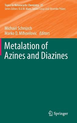 Metalation of Azines and Diazines by Schnürch, Michael