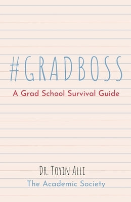 gradboss: A Grad School Survival Guide