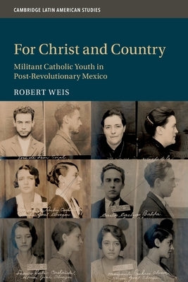 Paperback book titled "For Christ and Country" by Cambridge University Press, showing the cover with historical imagery of Catholic youth in Mexico.