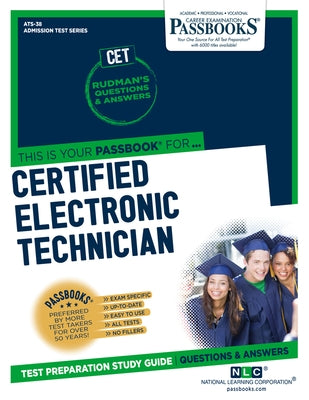 Certified Electronic Technician (Cet) (Ats-38): Passbooks Study Guide Volume 38 by National Learning Corporation