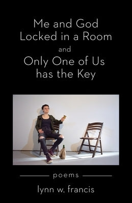 Me and God Locked in a Room and Only One of Us has the Key Paperback Wilson Crest