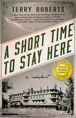 A Short Time to Stay Here by Roberts, Terry