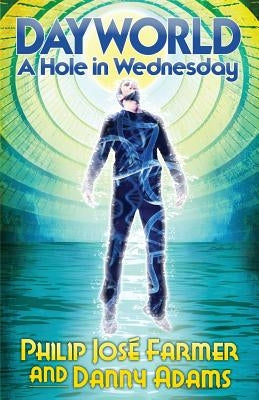 DAYWORLD A Hole In Wednesday Paperback Meteor House